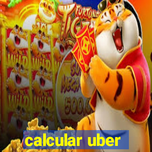 calcular uber